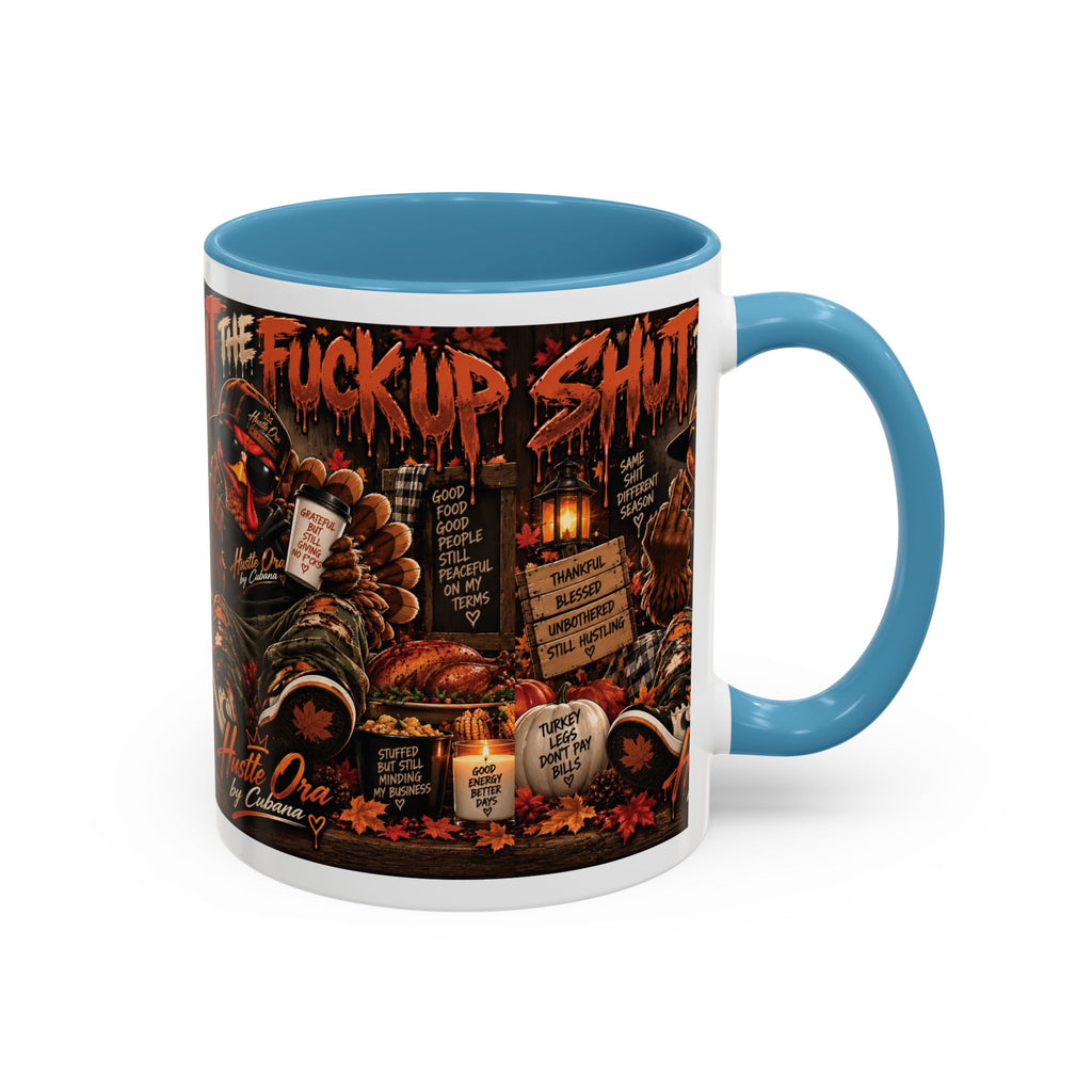 Cozy Thanksgiving Skull Coffee Mug – "Shut The F*** Up" Dark Humour Accent Mug (11/15oz)