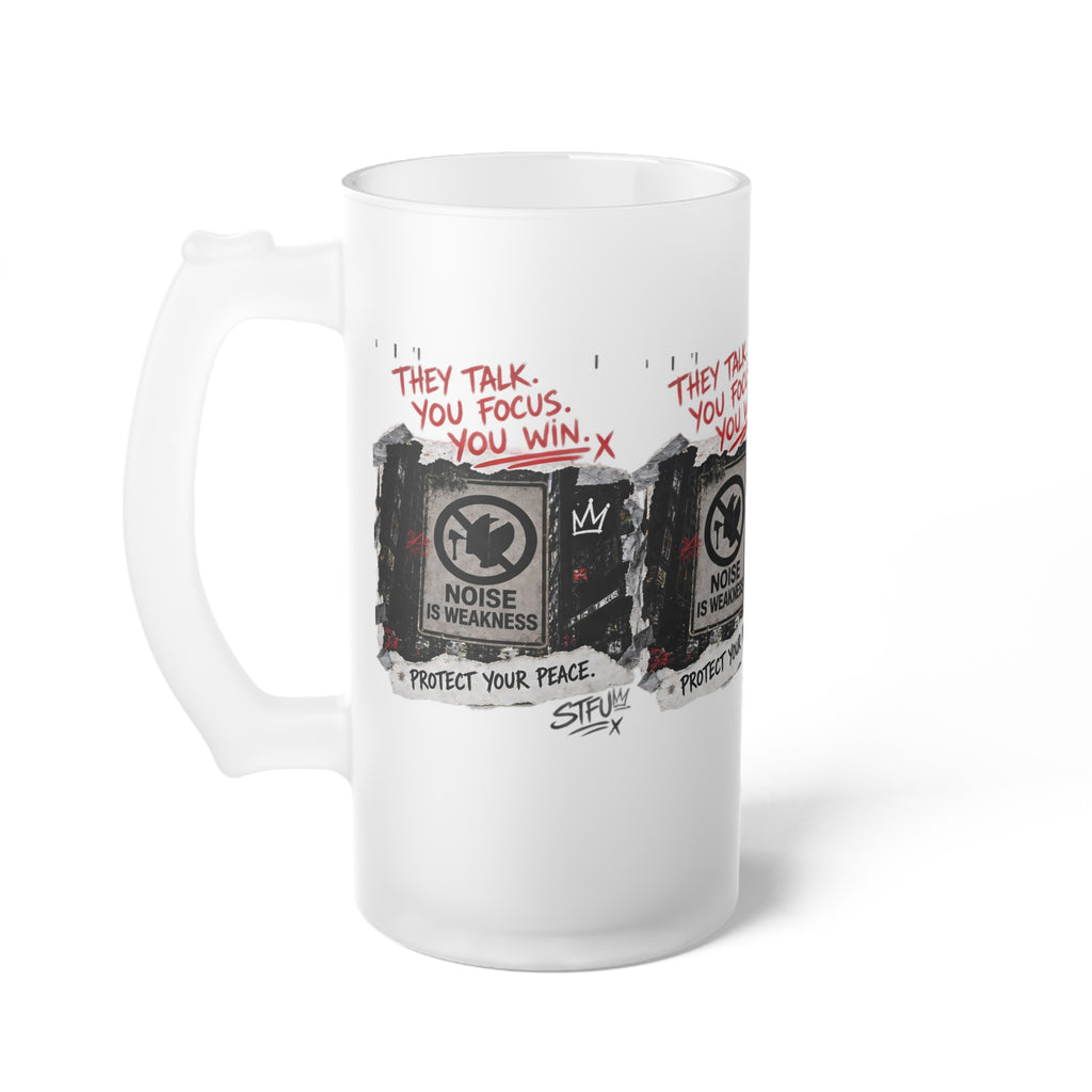 Frosted Glass Beer Mug – 'They Talk, You Focus' Motivational Graphic