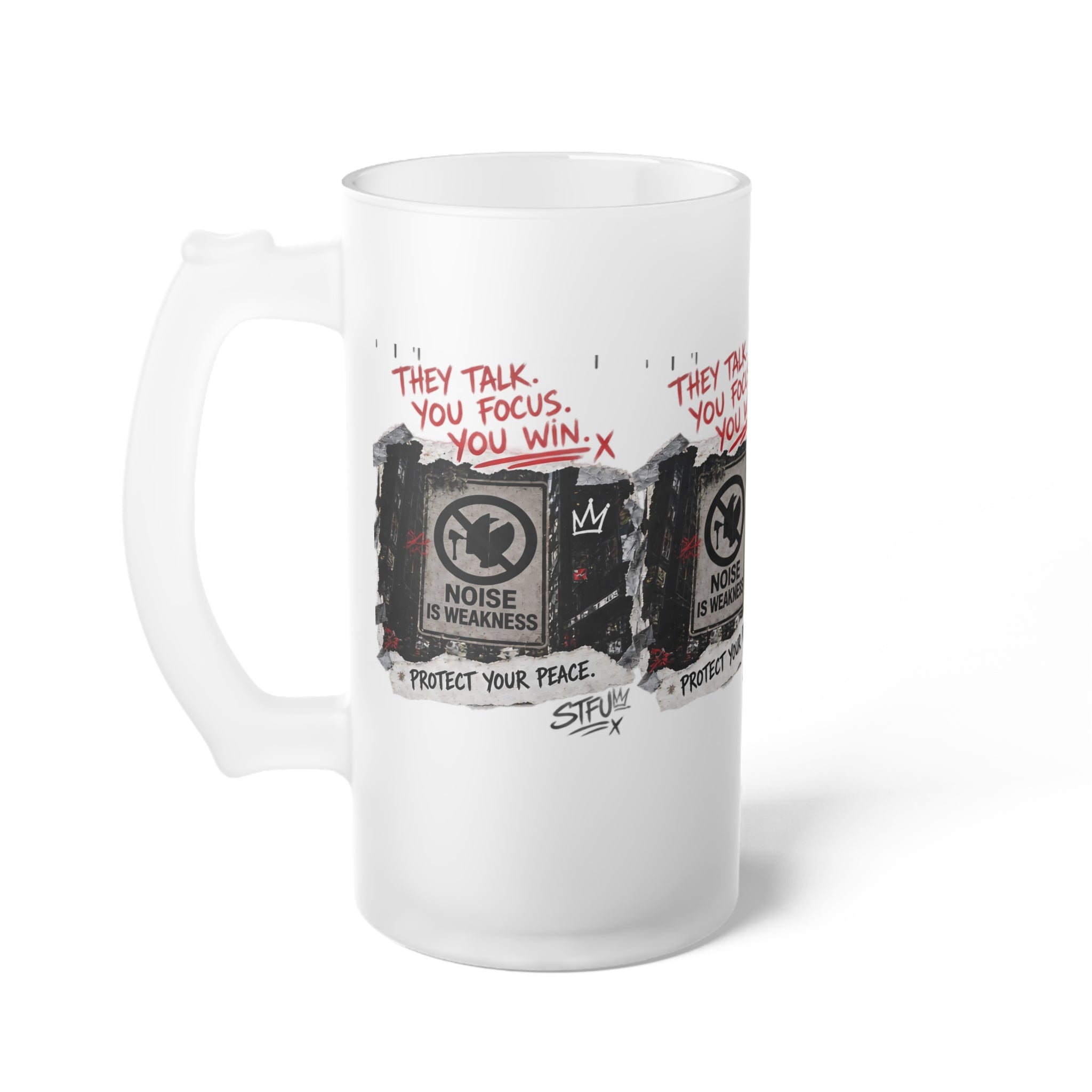 Frosted Glass Beer Mug – 'They Talk, You Focus' Motivational Graphic