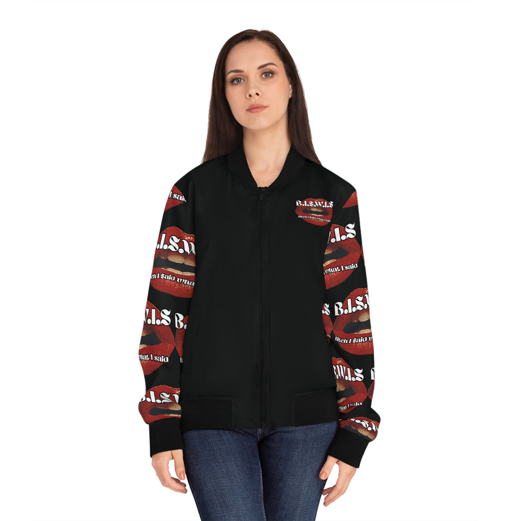 B.I.S.W.I.S. “Bitch, I Said What I Said” Statement Bomber Jacket