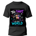 🧠 “TOO SMART FOR THIS WORLD” — System Error Tee