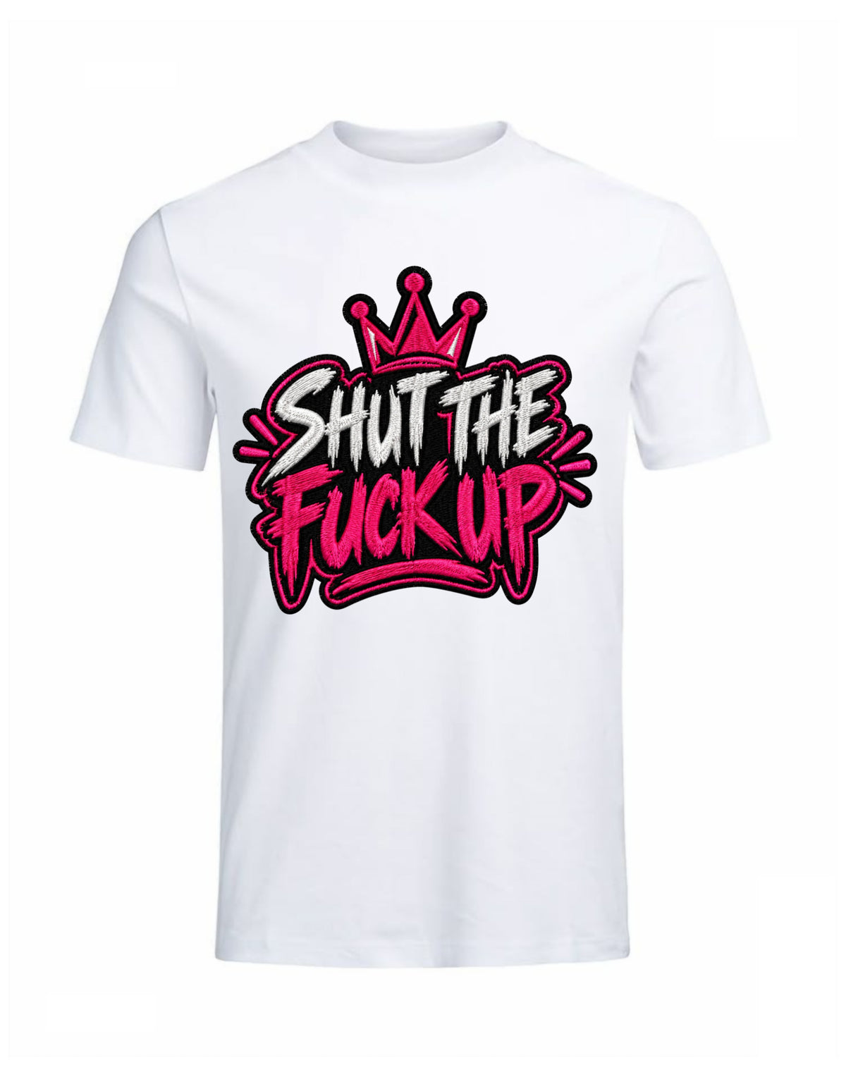 👑 “SHUT THE FUCK UP” — Crown Edition