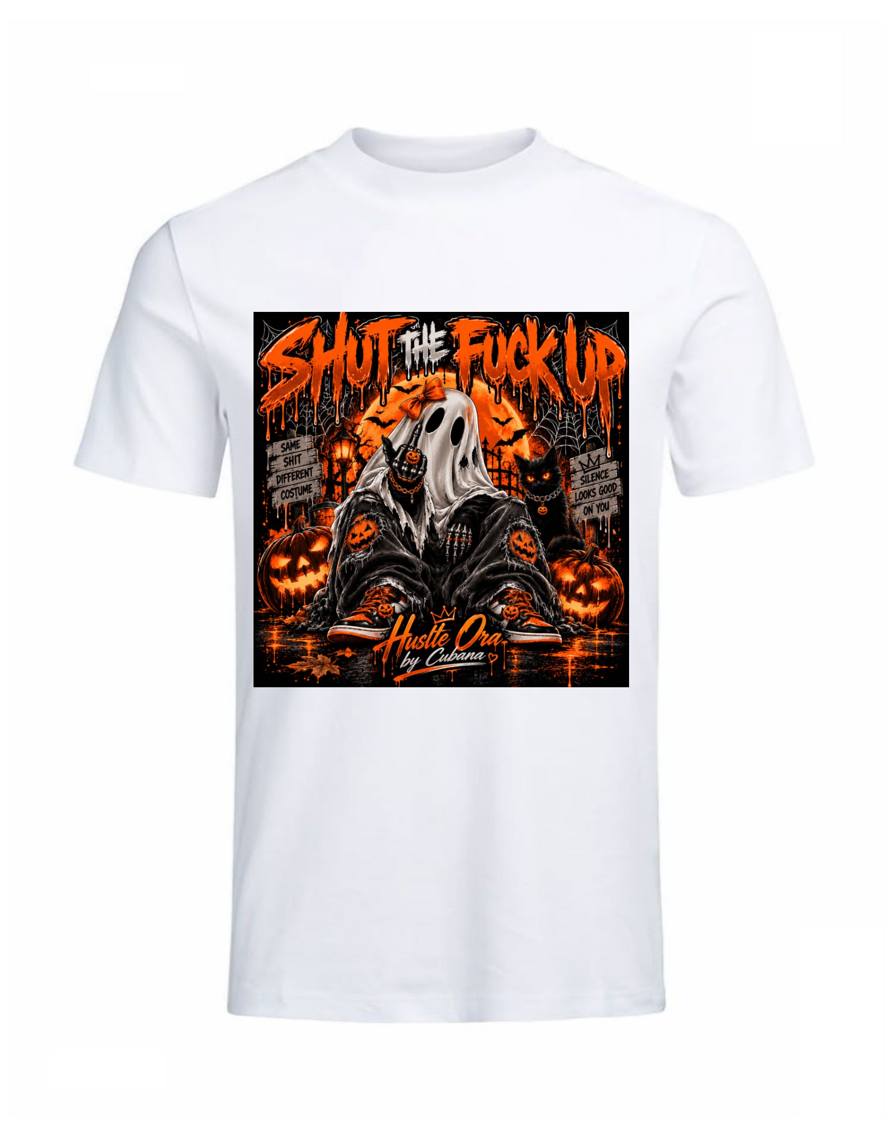 🎃 “SHUT THE FUCK UP” — Halloween Hustle Edition