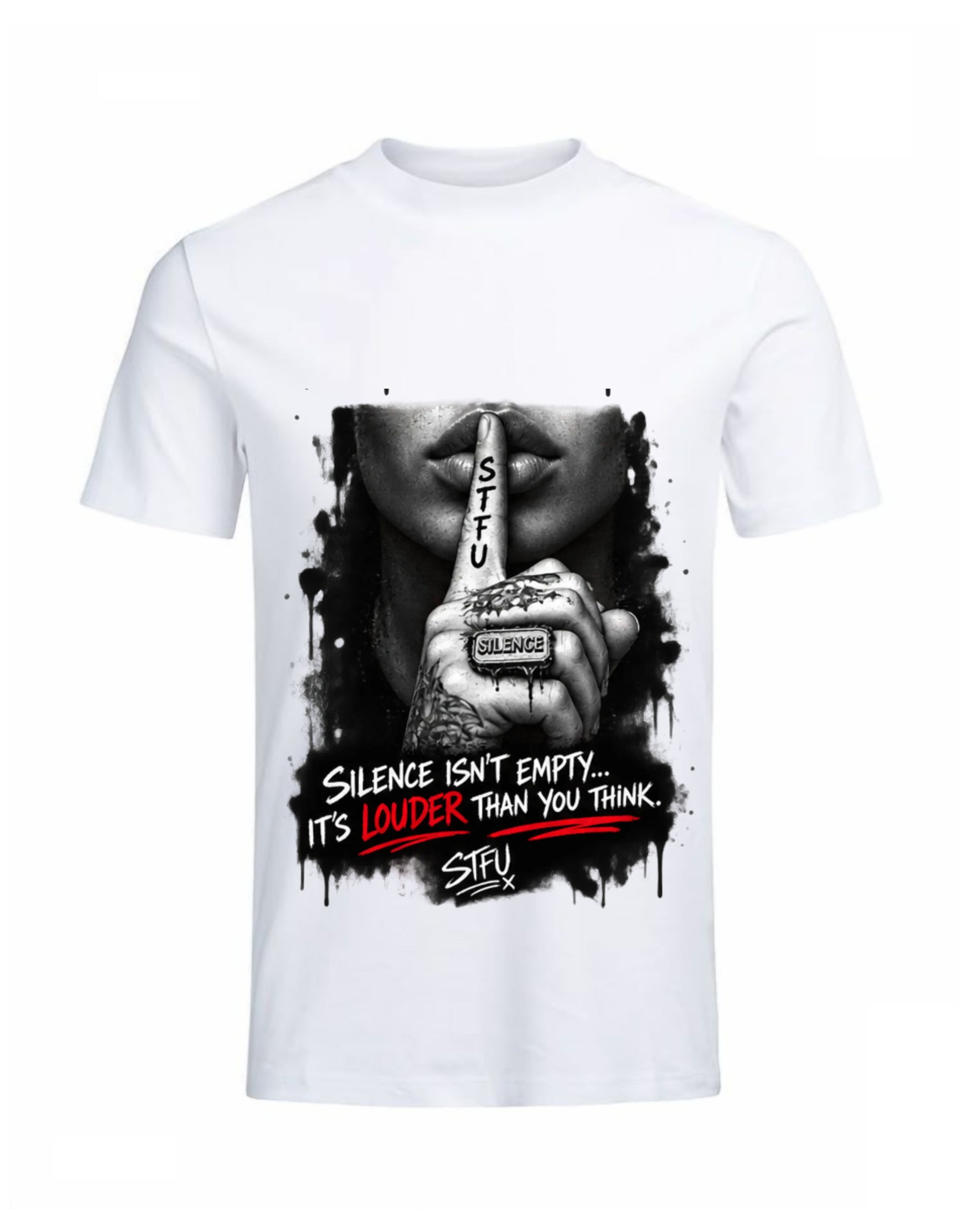 🤫 “SILENCE ISN’T EMPTY” — STFU Statement Tee