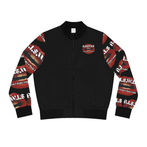 B.I.S.W.I.S. “Bitch I Said What I Said” Statement Bomber Jacket - Seam thread color automatically matched to design / S