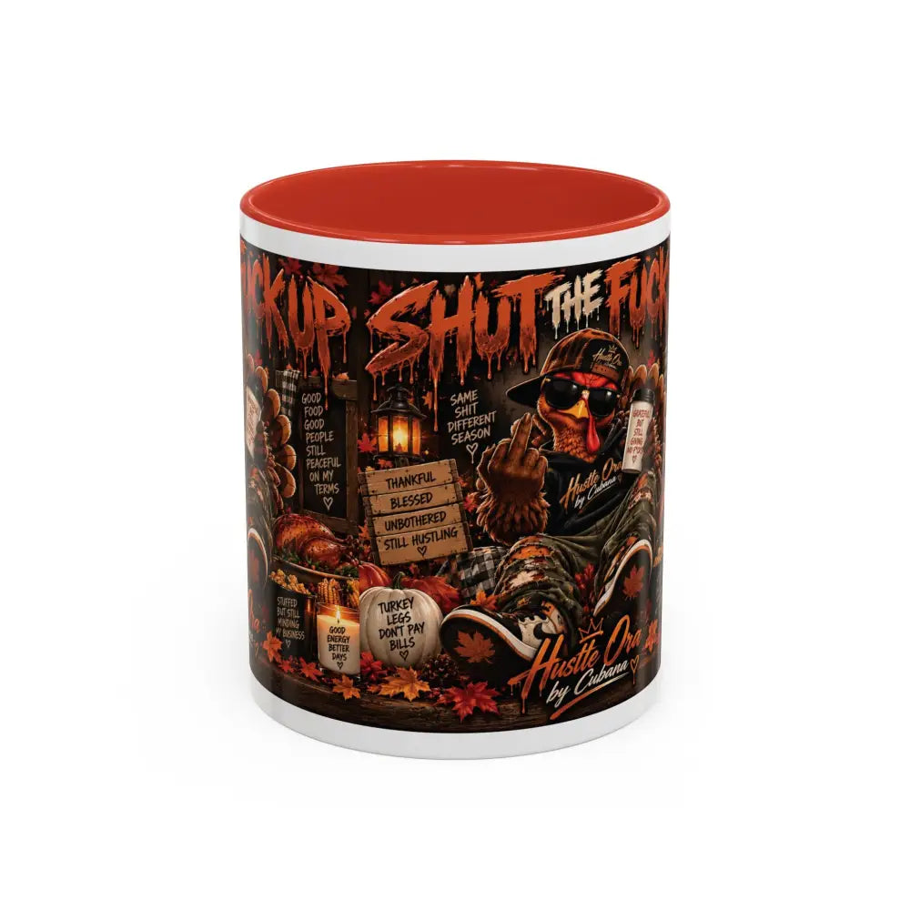 Cozy Thanksgiving Skull Coffee Mug – ’Shut The F*** Up’ Dark Humour Accent Mug (11/15oz) - Red / 11oz - Mug