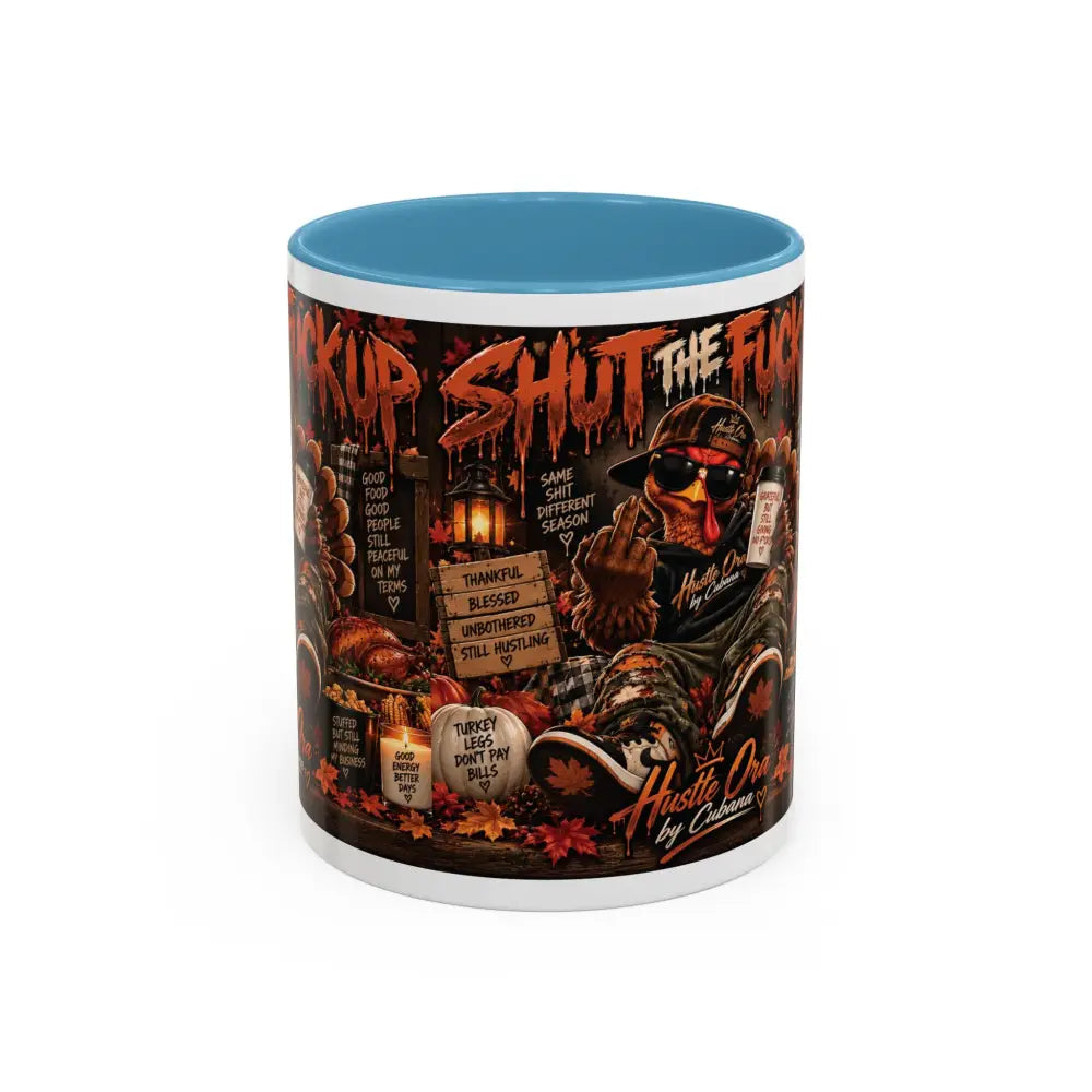 Cozy Thanksgiving Skull Coffee Mug – ’Shut The F*** Up’ Dark Humour Accent Mug (11/15oz) - Light Blue / 11oz - Mug