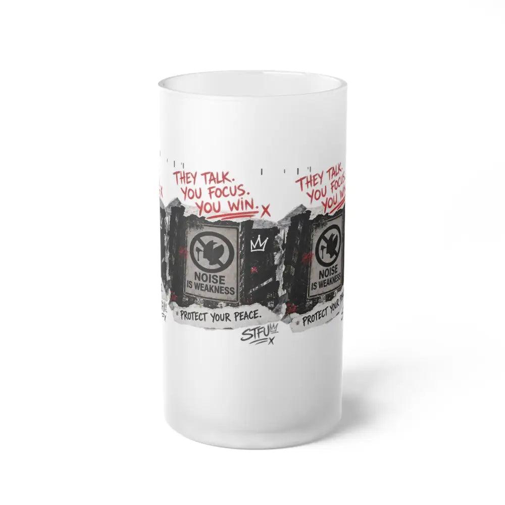 Frosted Glass Beer Mug – ’They Talk You Focus’ Motivational Graphic - 16oz / Frosted - Mug