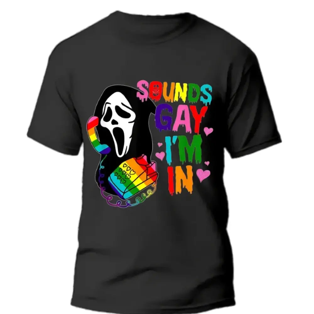 🌈 “SOUNDS GAY I’M IN”, Pride Streetwear Tee - Unisex