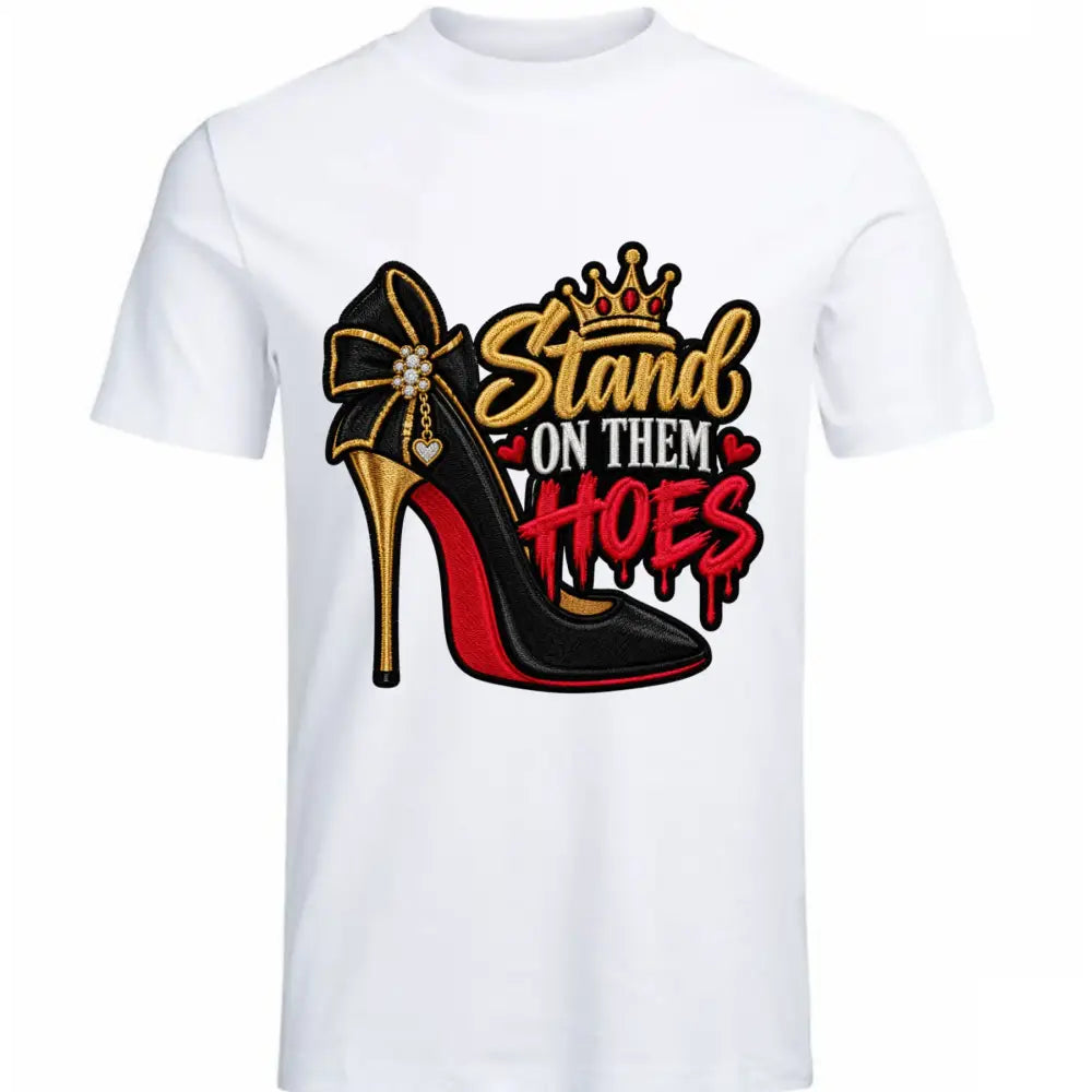 👠 “STAND ON THEM HOES”, Royal Heel Edition - White - woman